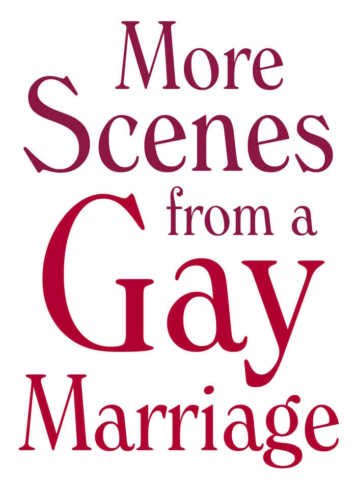 More Scenes from a Gay Marriage | Indiegogo