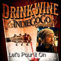 DRINKWINE Band Full Length Album | Indiegogo