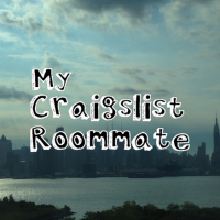 My Craigslist Roommate Season 2 Indiegogo   Jgsxyugyvvdnnvexfzsp 