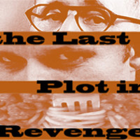 The Last Plot in Revenge | Indiegogo