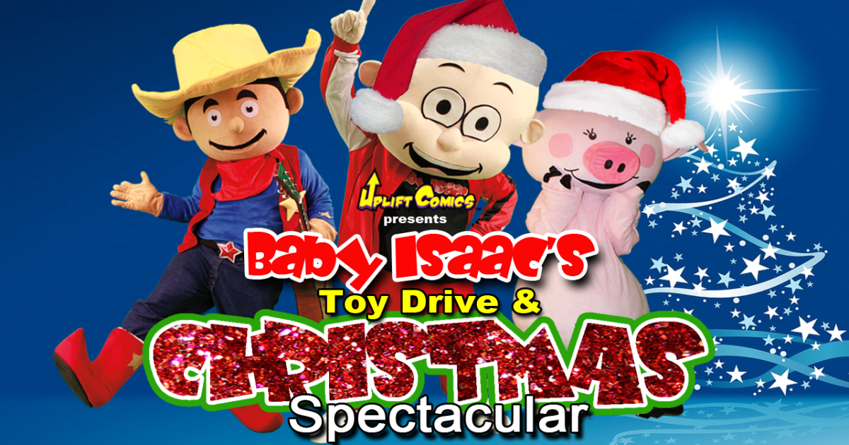 Baby Isaac's Toy Drive & Christmas Spectacular Indiegogo