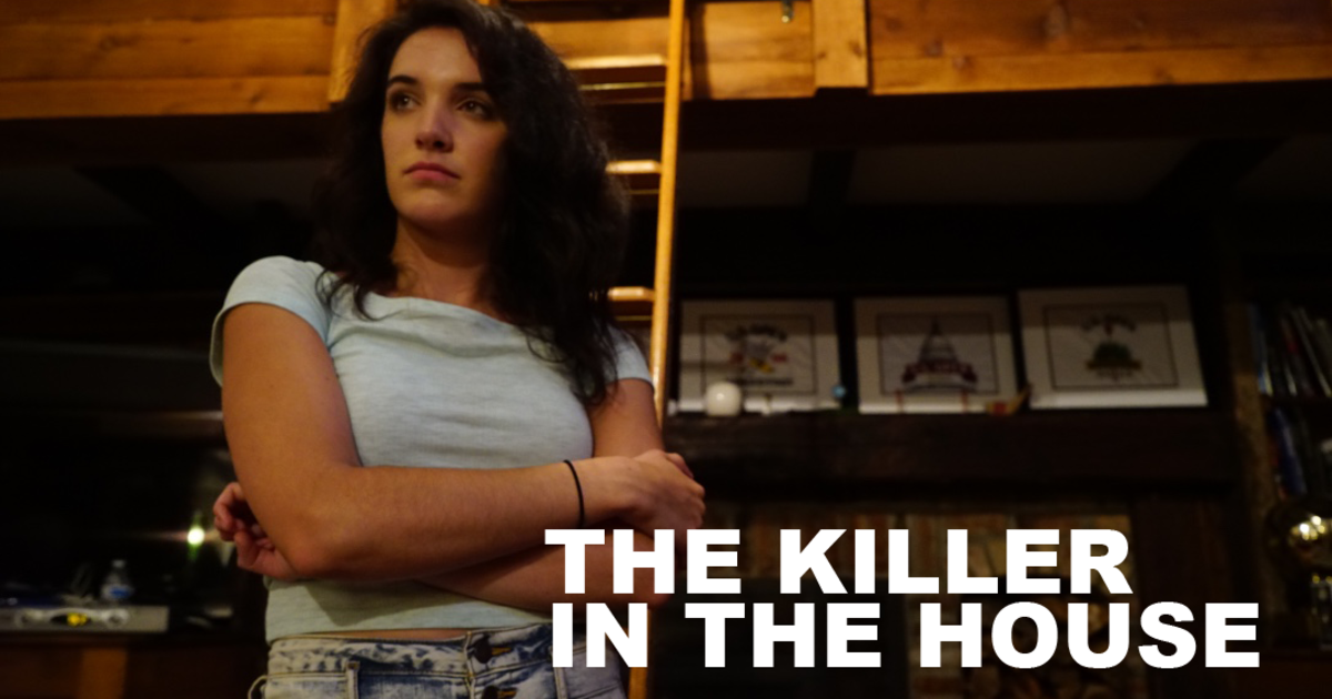 Killer In My Home The Killer in the House | Indiegogo
