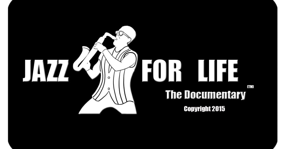 JAZZ FOR LIFE DOCUMENTARY Indiegogo