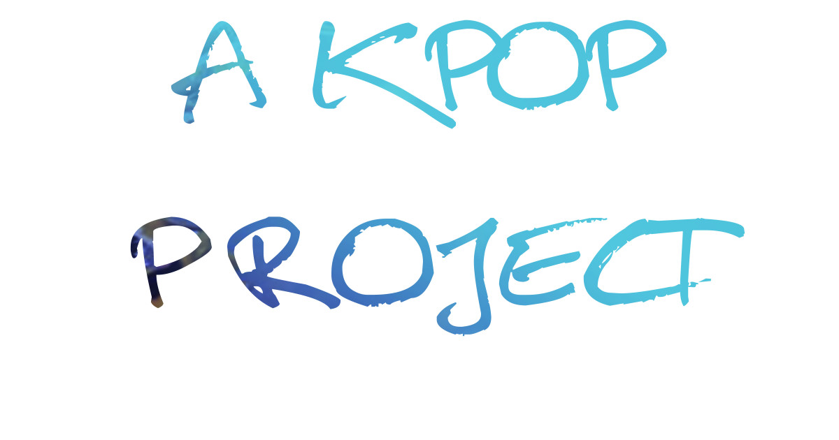 A KPOP PROJECT | Indiegogo