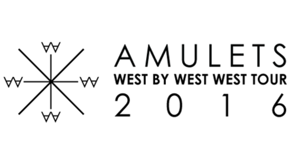 AMULETS: WEST BY WEST WEST TOUR 2016