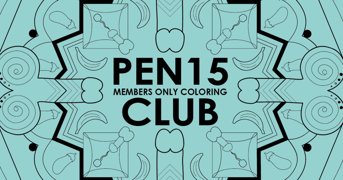 PEN15 Club Members Only Coloring Book Indiegogo