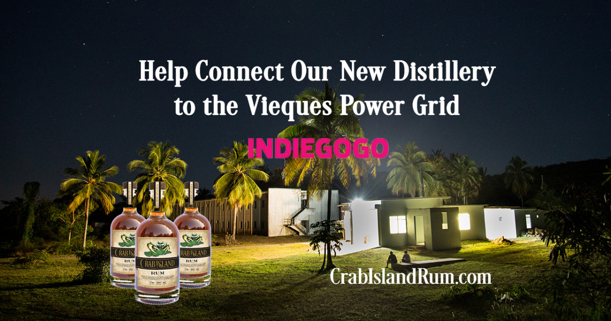 Crab Island Rum, the 1st Distillery on Vieques, PR Indiegogo