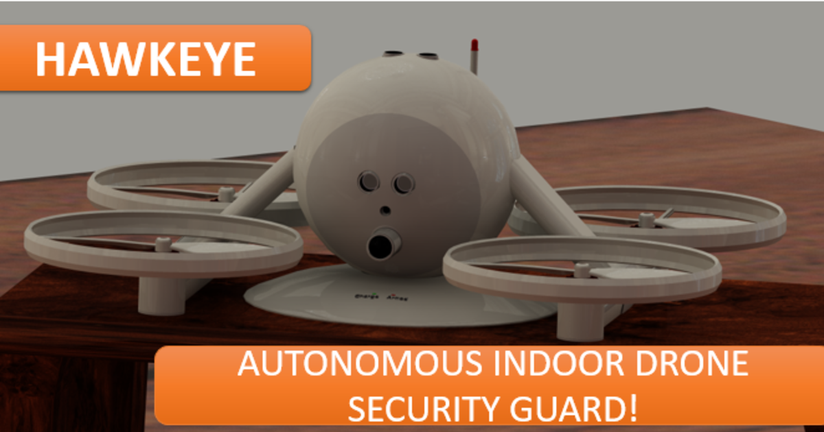 Hawkeye the Indoor Smart Drone Security Guard Indiegogo