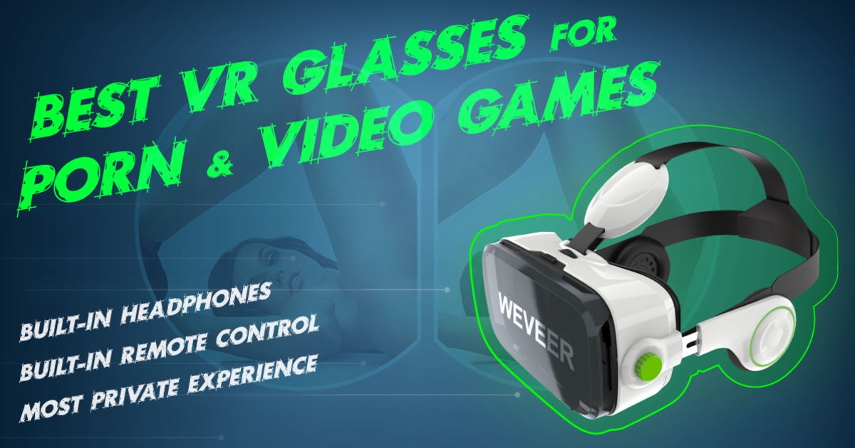 WeVeer Worlds Best VR Glasses For Porn Indiegogo