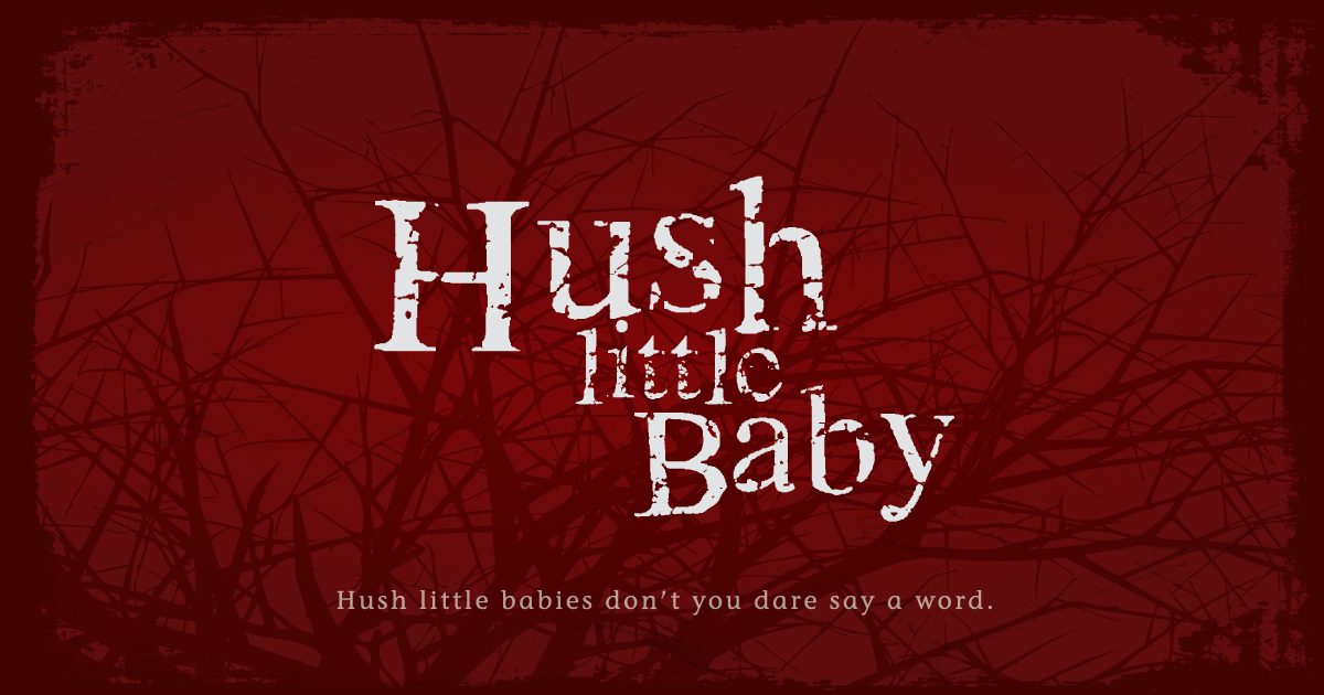 Hush Little Baby Short Film Indiegogo