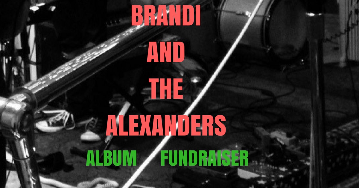 Brandi & The Alexanders Indiegogo