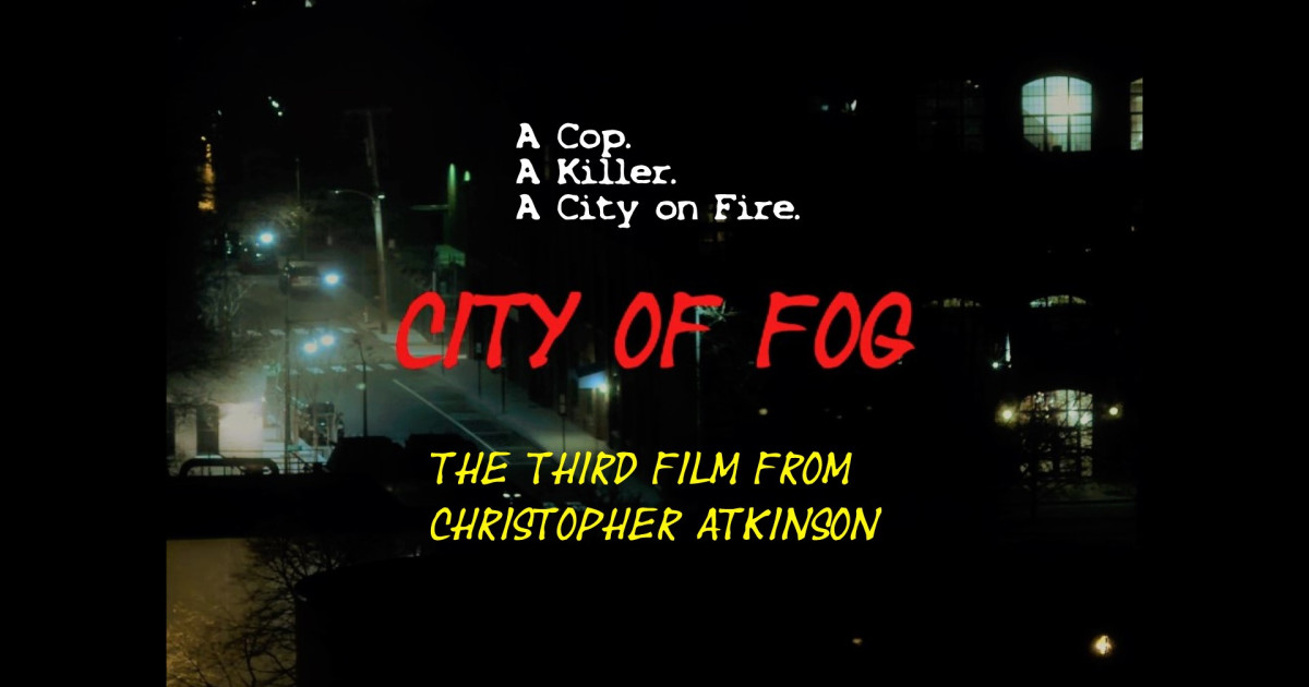 City of Fog Feature Film Indiegogo