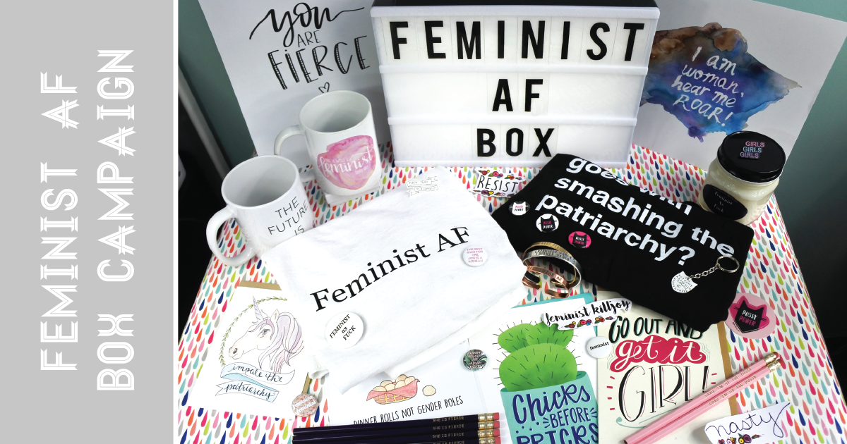 Feminist AF Box Campaign Indiegogo