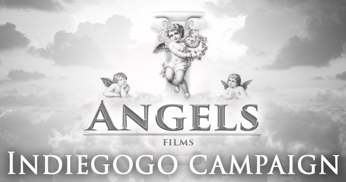 Angels Films Indiegogo