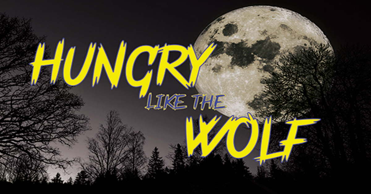 Hungry Like The Wolf A Short Film Indiegogo