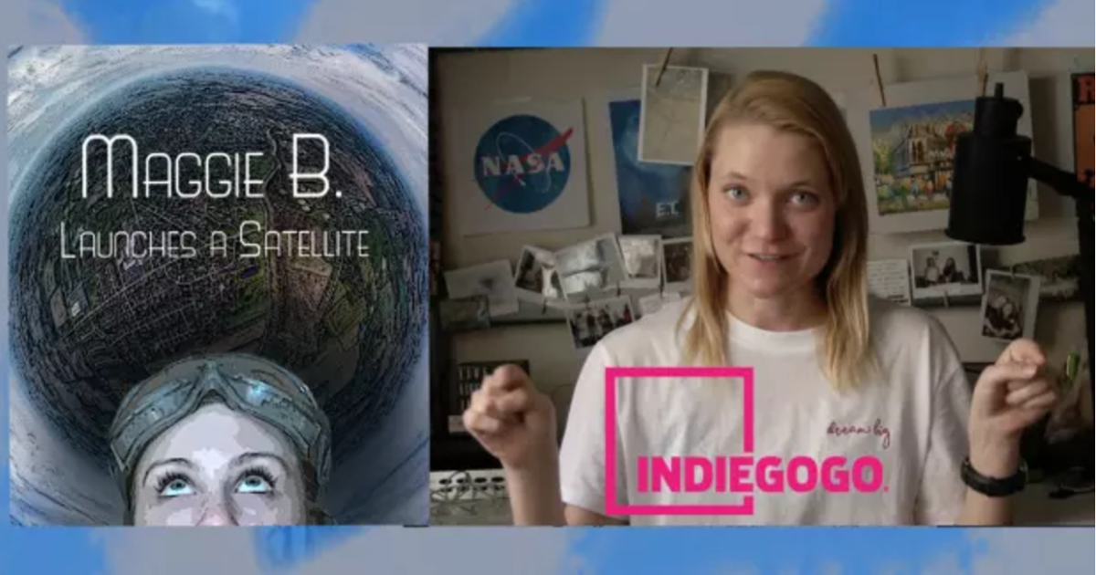 Maggie B. Is Still Launching A Satellite | Indiegogo