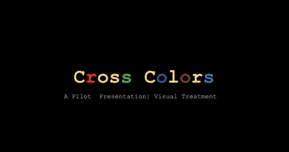 Cross Colors the film Directed By Dyeshia Hall Indiegogo