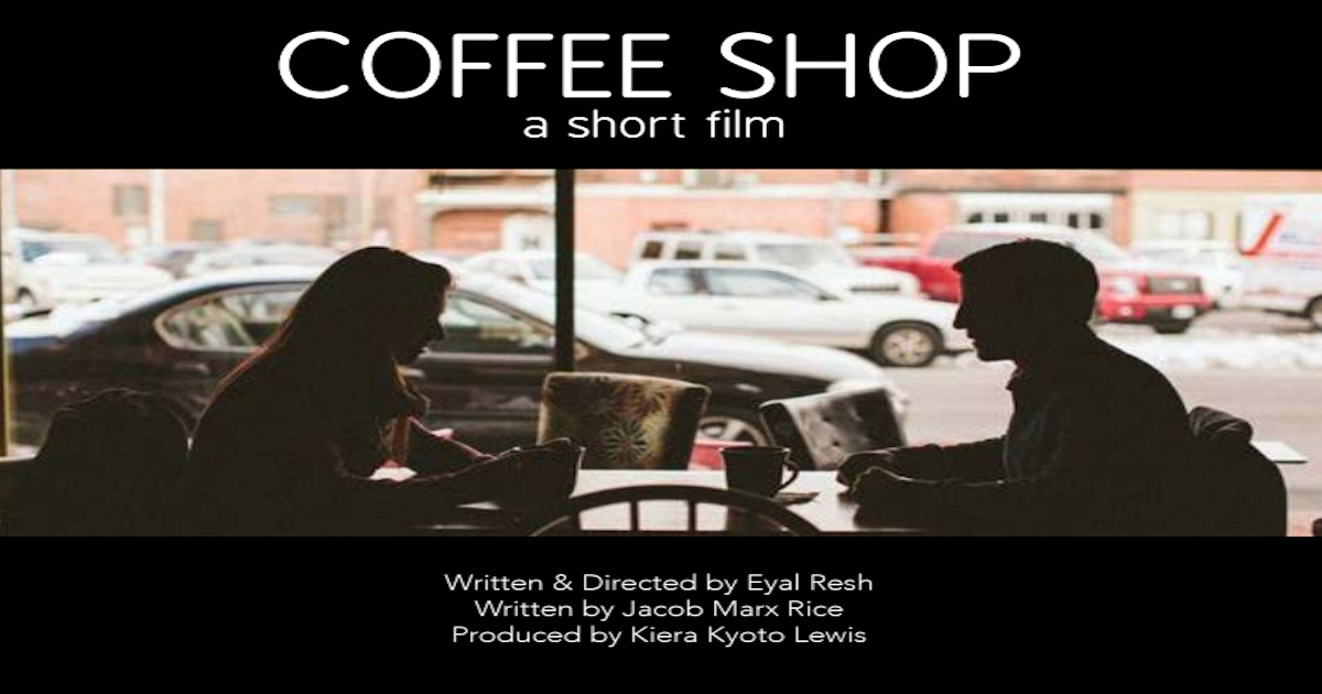 Coffee Shop, A Film by Eyal Resh Indiegogo