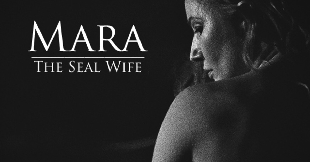 Mara The Seal Wife a short film Indiegogo