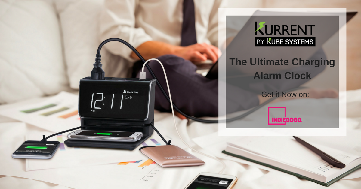 Kurrent The Ultimate Charging Alarm Clock Indiegogo