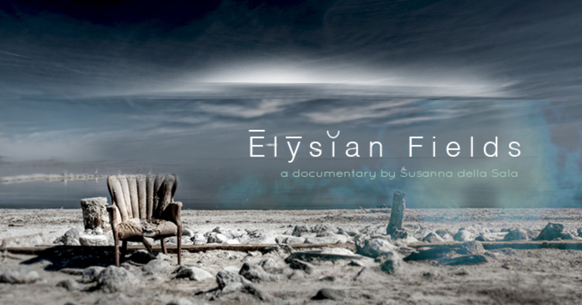 ELYSIAN FIELDS documentary | Indiegogo