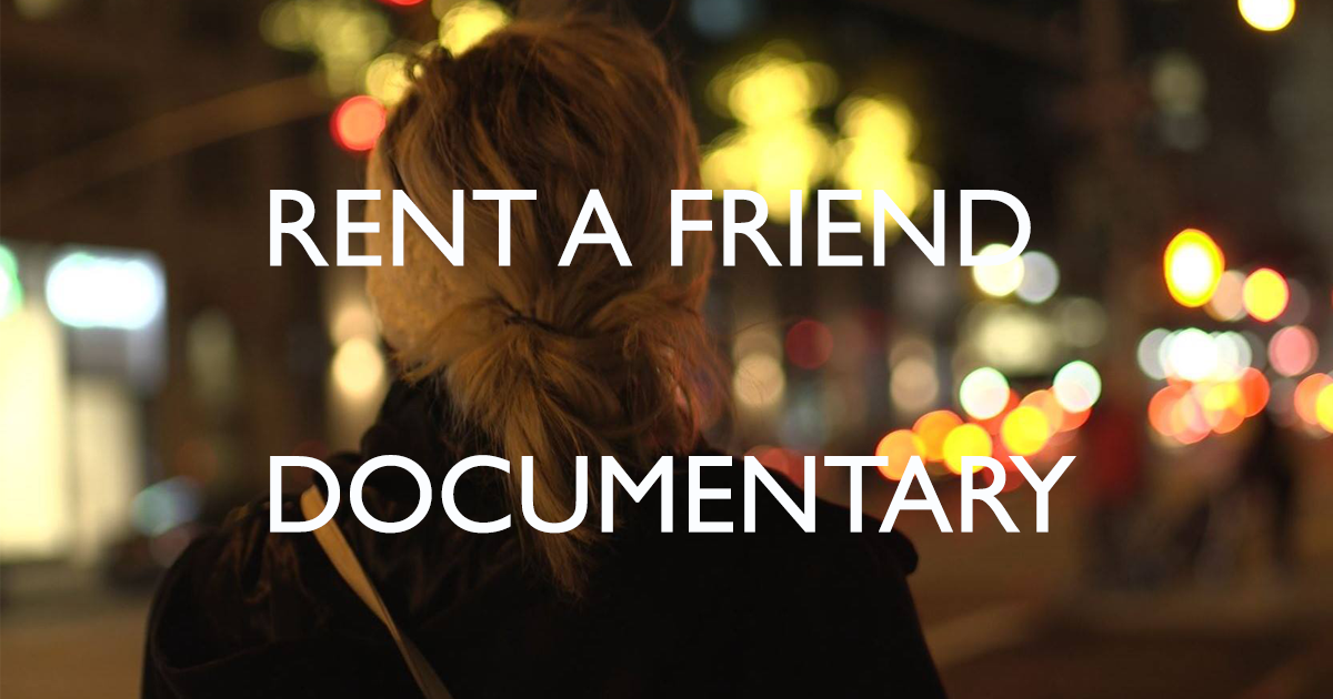 Rent a Friend Documentary Indiegogo