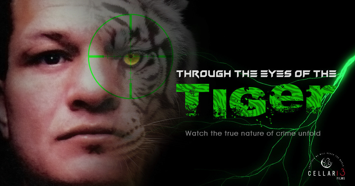 Through The Eyes of the Tiger. | Indiegogo