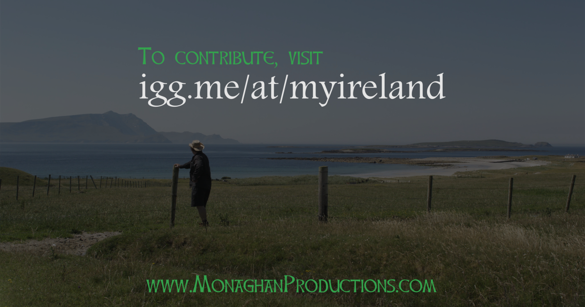 My Ireland A Documentary Indiegogo