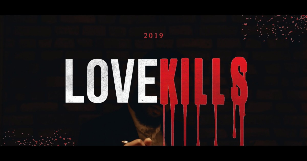 Love Kills Film Indiegogo