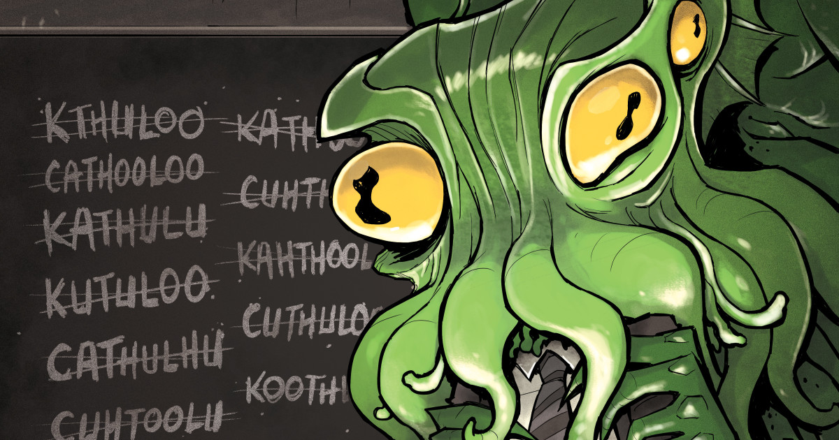 Cthulhu is Hard to Spell: A Lovecraft Anthology.