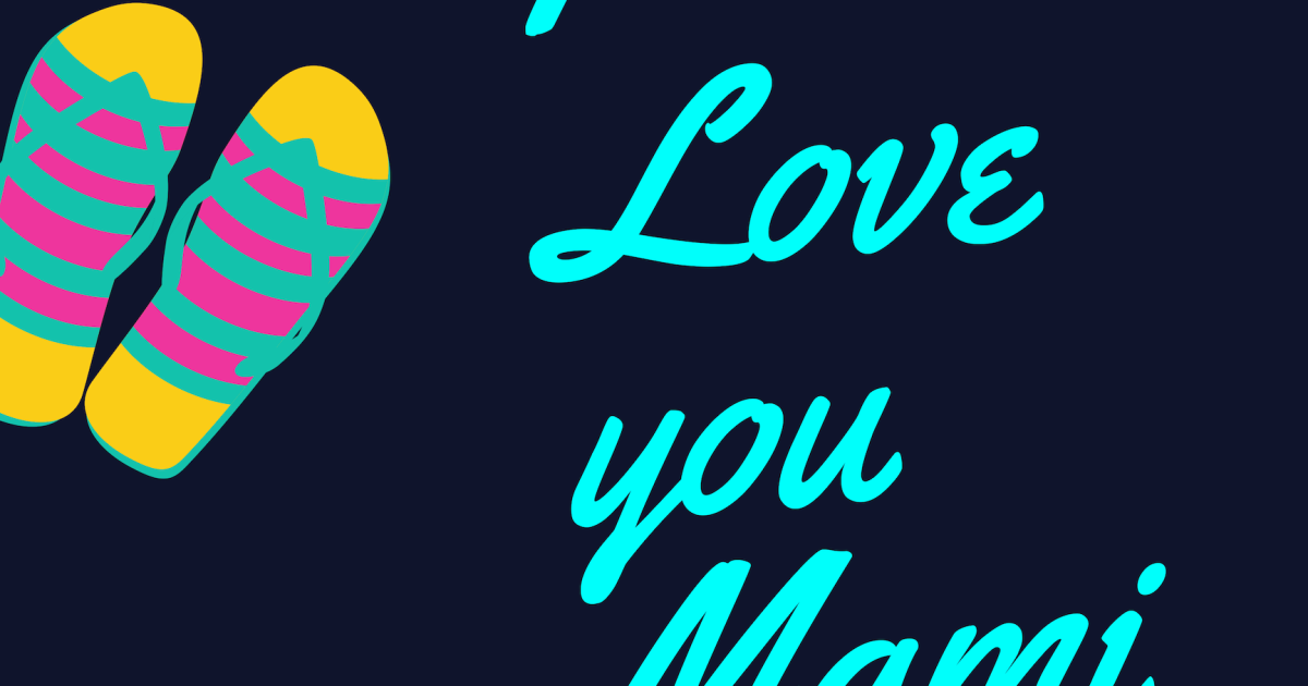 I Love You Mami Indiegogo