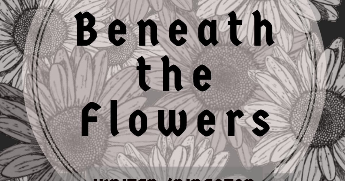 Beneath the Flowers Indiegogo