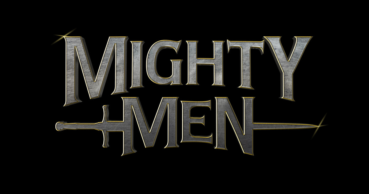 the making of mighty men