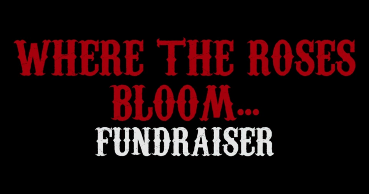 Where the Roses Bloom Indiegogo