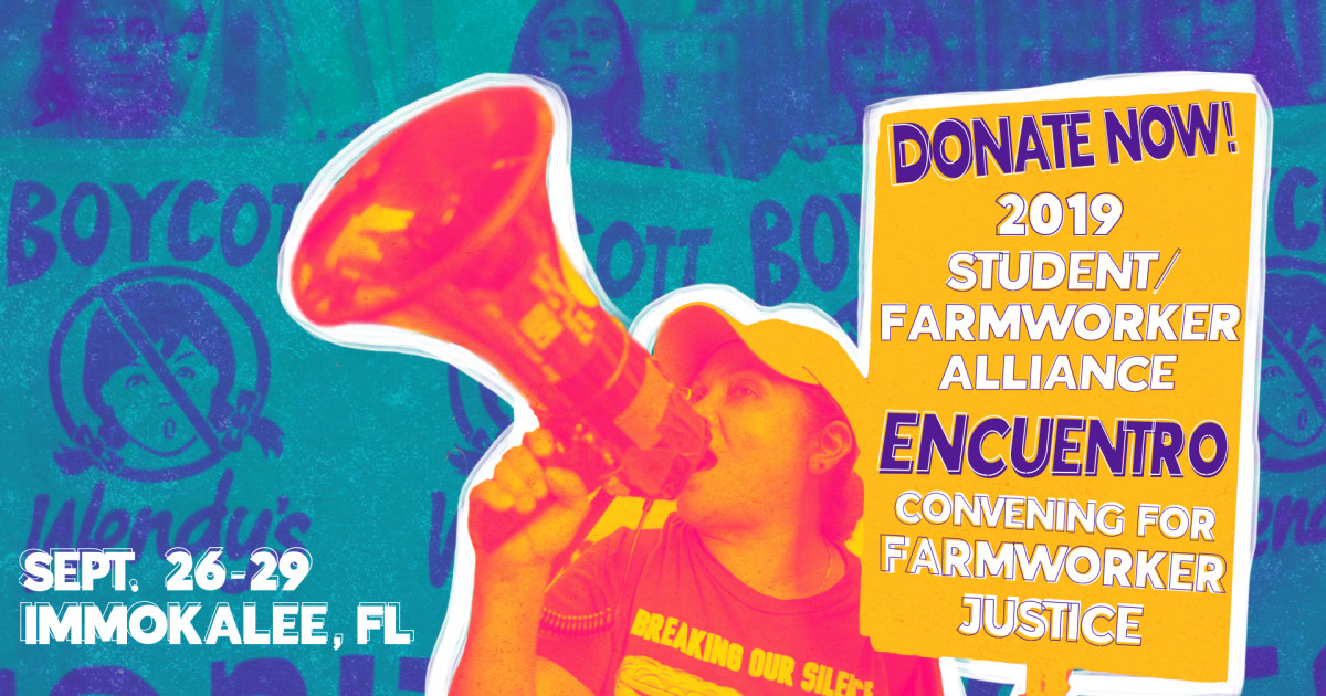 2019 Student Farmworker Alliance Encuentro | Indiegogo