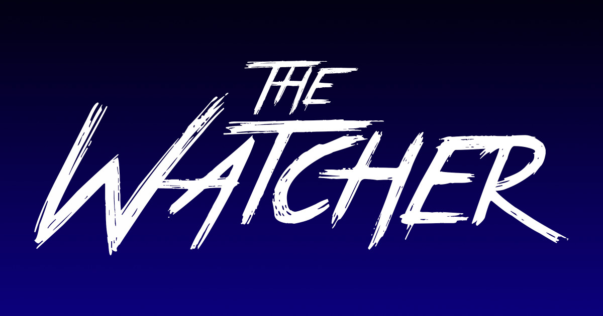 The Watcher | Indiegogo