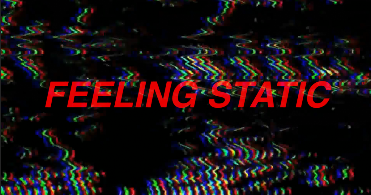 Feeling Static Short Film Indiegogo