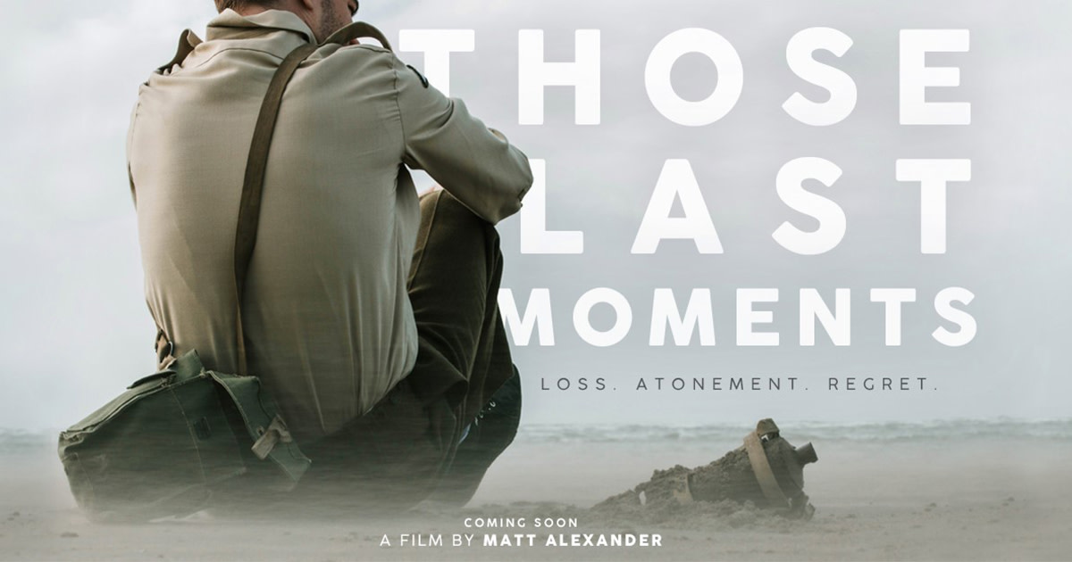 Those Last Moments | Indiegogo