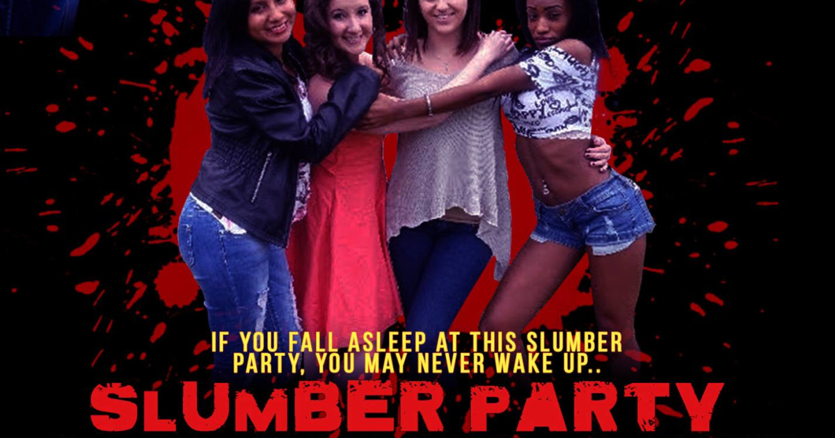 Slumber Party Slaughter Party 2 Feature Film Indiegogo
