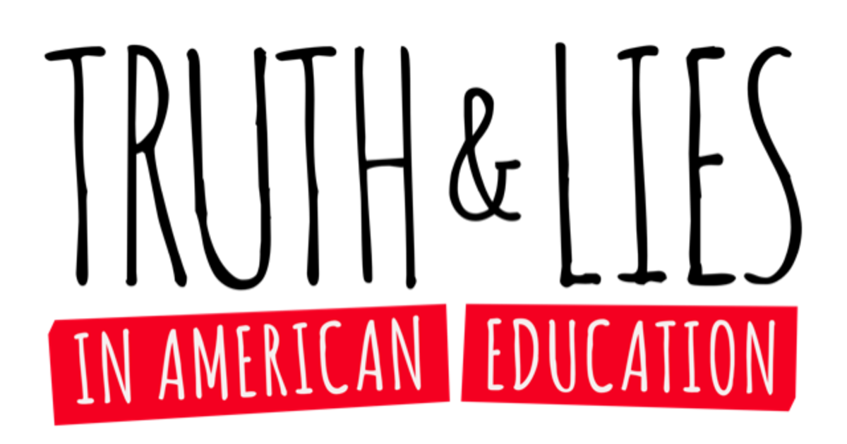 Truth and Lies in American Education Documentary | Indiegogo