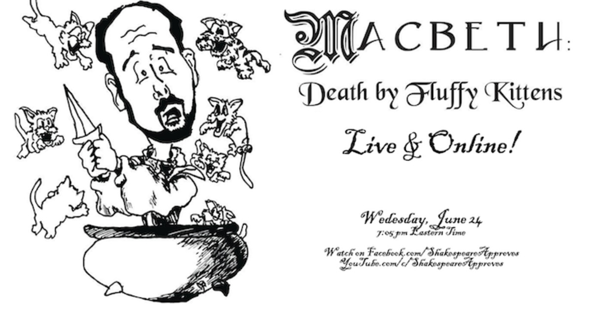 Macbeth: Death by Fluffy Kittens! - Live & Online | Indiegogo