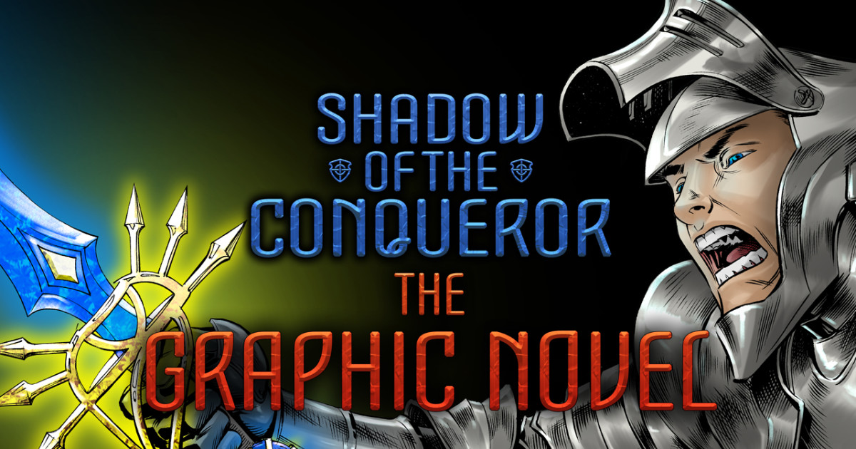 Shadow of the Conqueror: The Graphic Novel: Part 1 | Indiegogo