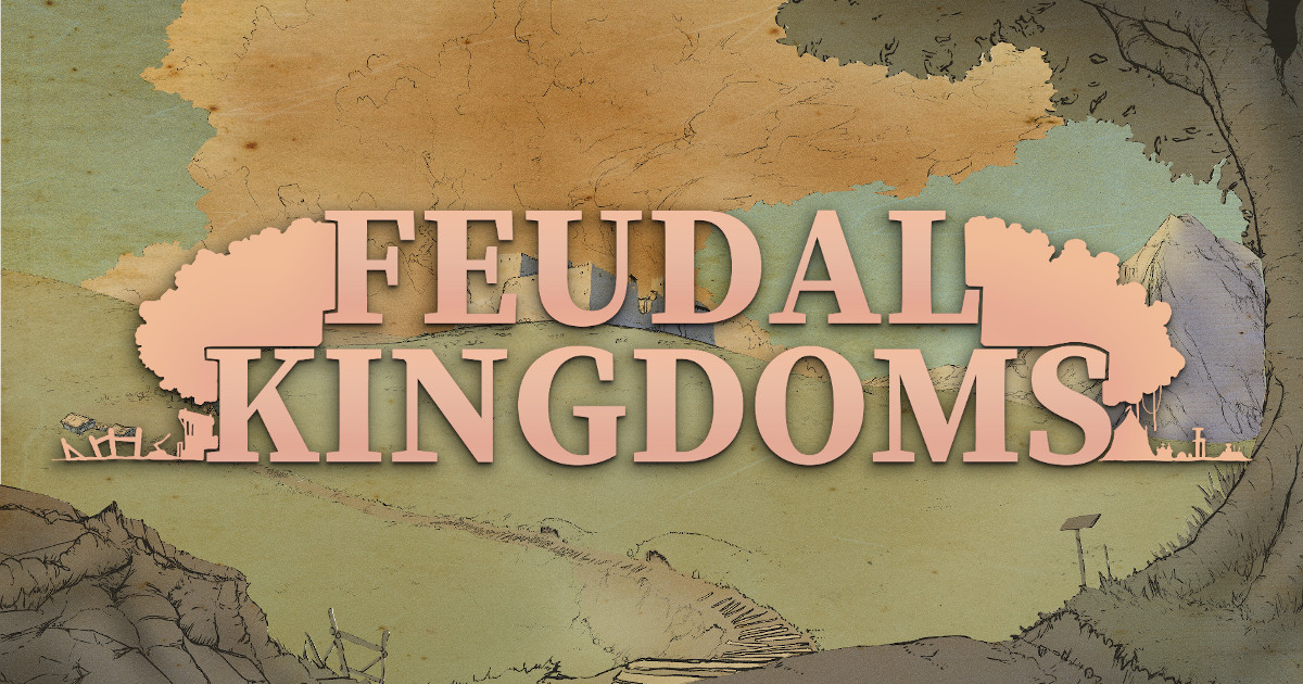 feudal kingdoms worldbuilding reddit