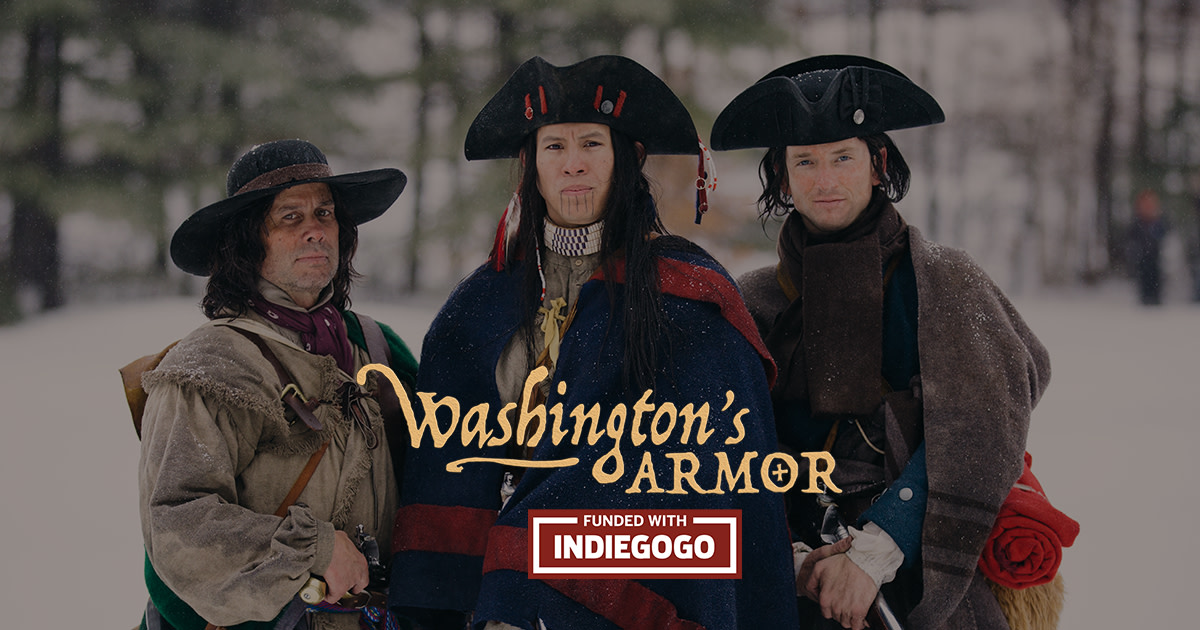Washington's Armor, Vol 1 The Journey Indiegogo
