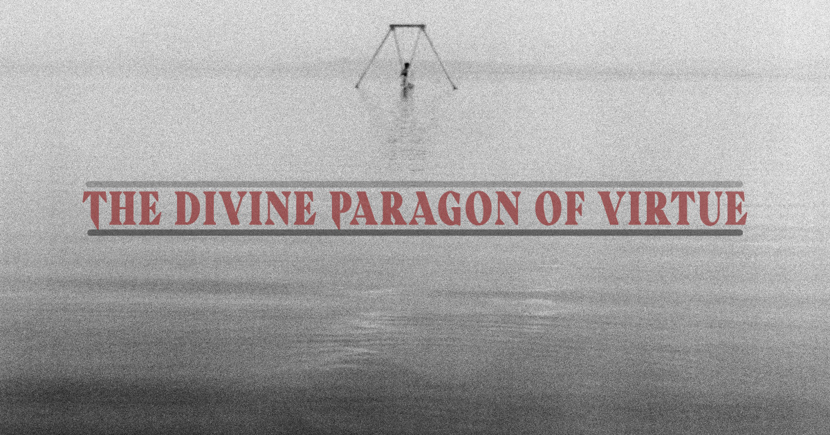 The Divine Paragon of Virtue Indiegogo