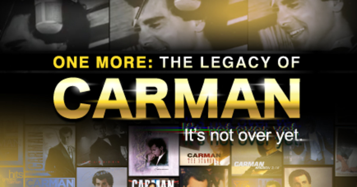 One More: The Legacy of Carman