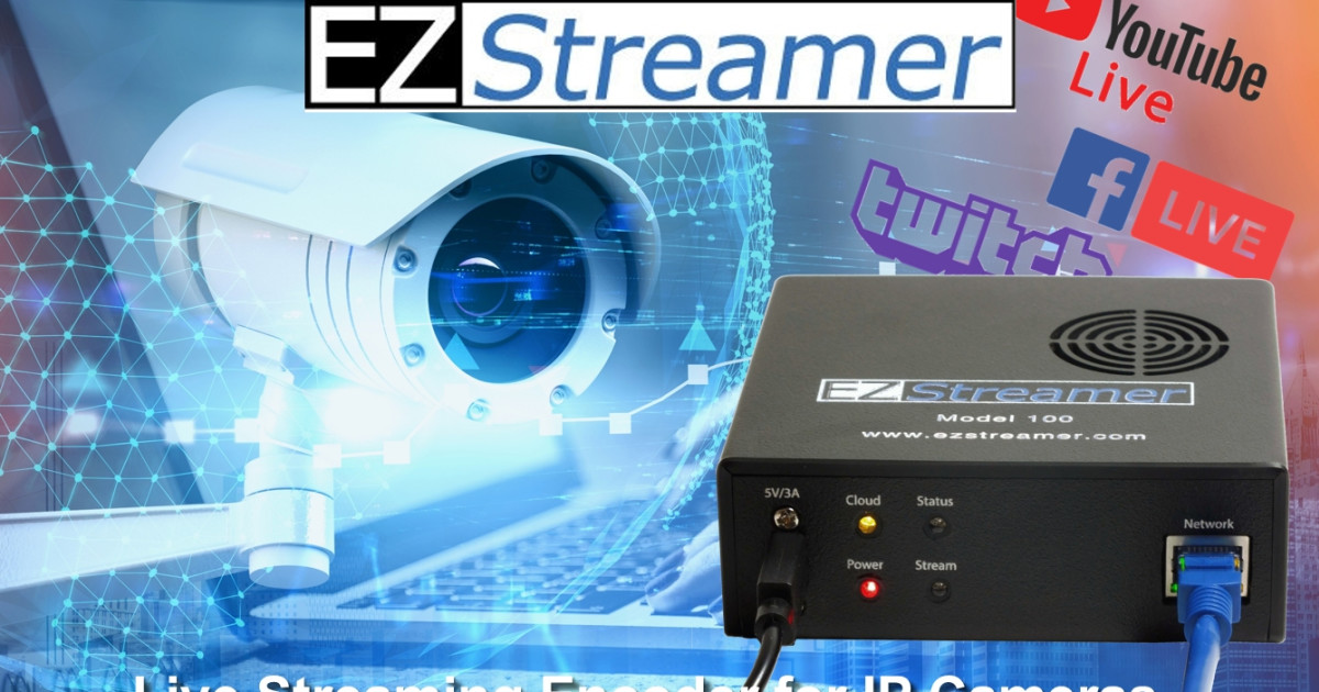 EZ Streamer Video Hardware Encoder for IP Cameras Indiegogo