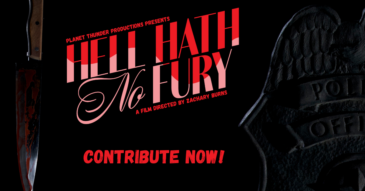 Hell Hath No Fury A Dark Comedy Feature Film Indiegogo