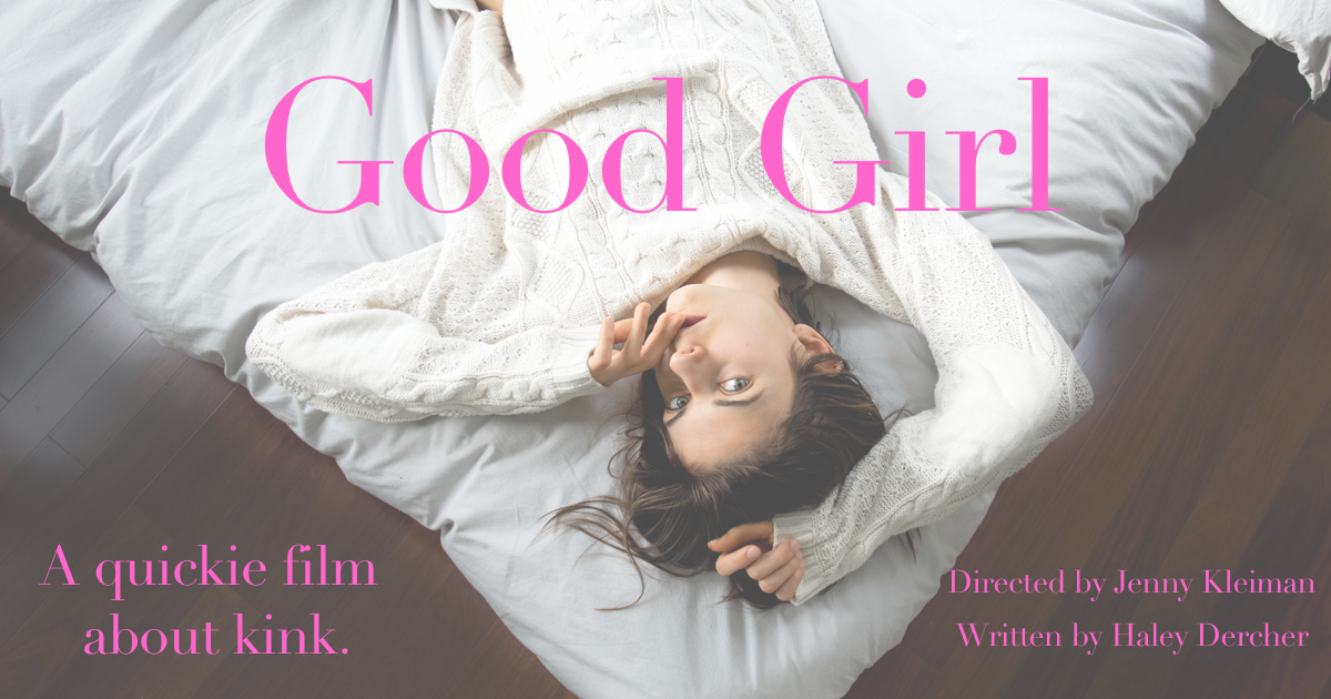 Good Girl | Indiegogo