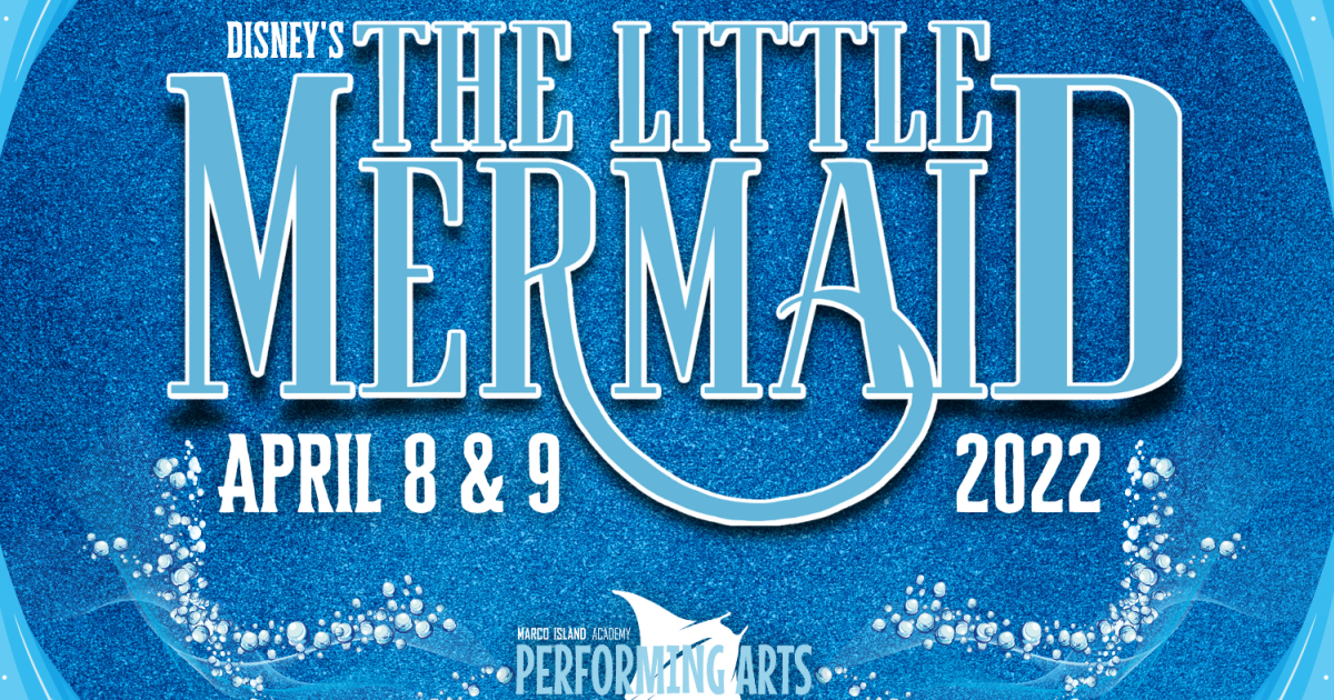 The Little Mermaid at Marco Island Academy | Indiegogo